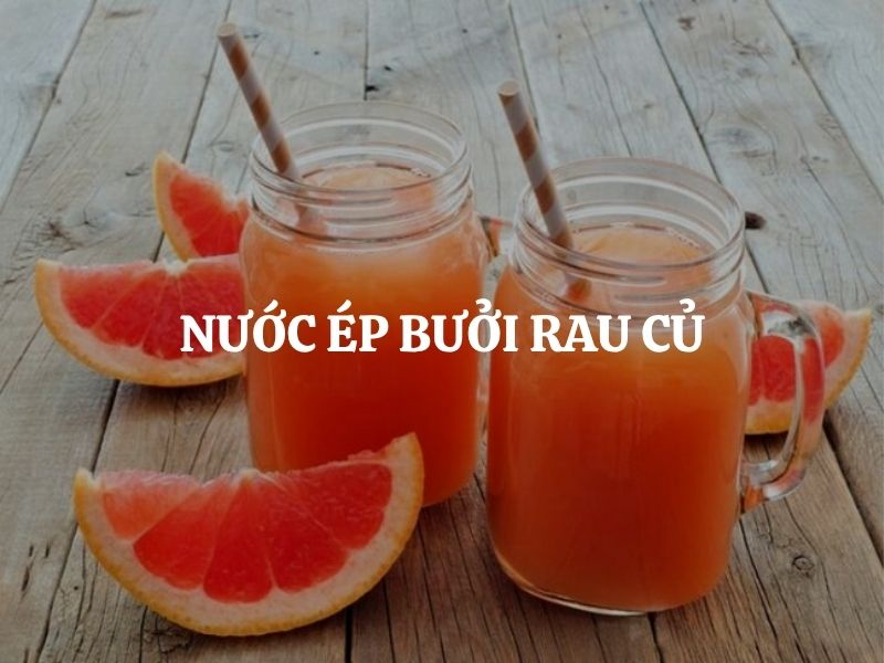 Cách làm nước ép bưởi rau củ thanh mát giải nhiệt, bổ dưỡng, dễ làm tại nhà