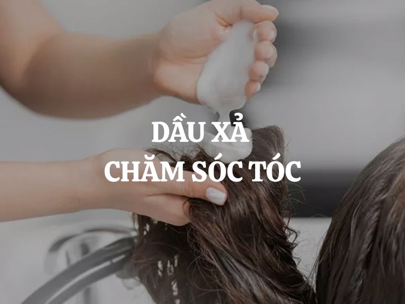 Dầu xả chăm sóc tóc: Bí quyết giúp mái tóc óng mượt và chắc khỏe