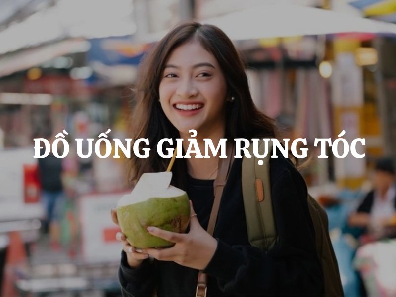 Mách bạn 5 loại đồ uống giảm rụng tóc - Giải pháp tự nhiên cho mái tóc chắc khỏe