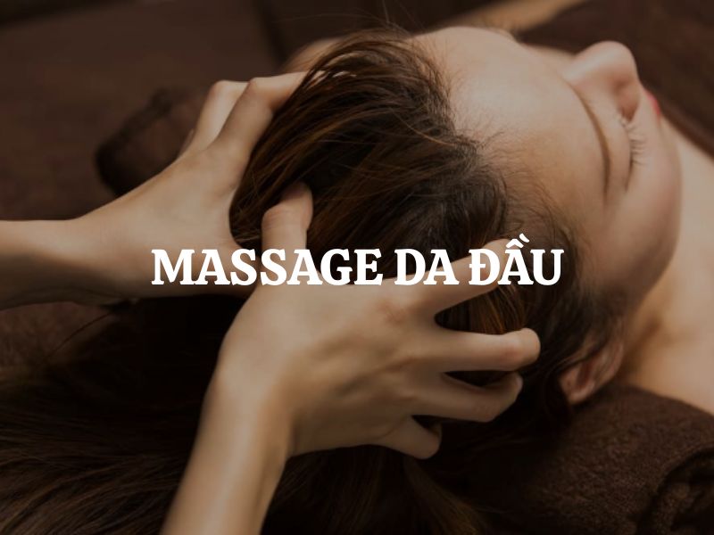 Massage da đầu - Bí quyết chăm sóc và nuôi dưỡng mái tóc khỏe mạnh