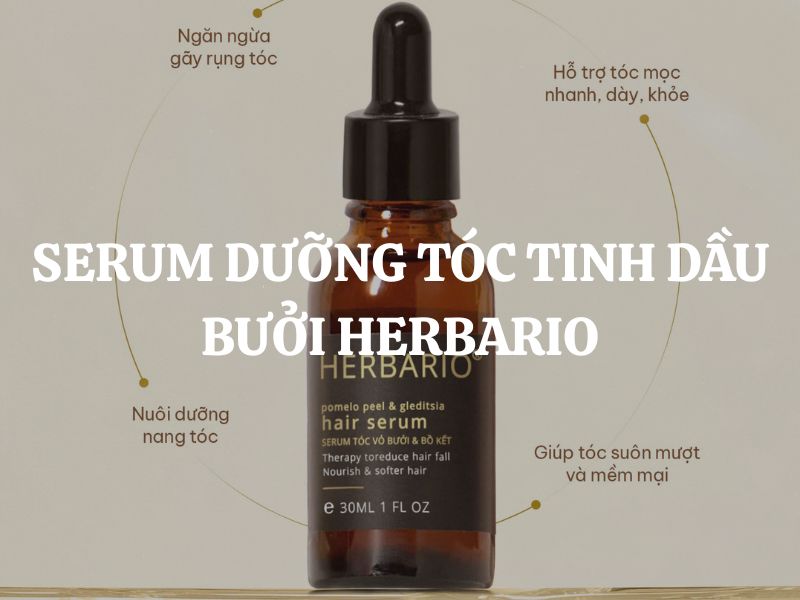 Serum dưỡng tóc tinh dầu bưởi Herbario có tốt không? Giải đáp chi tiết