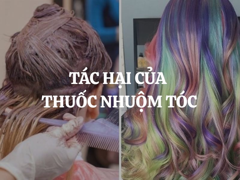 Tác hại của thuốc nhuộm tóc và những lưu ý để bảo vệ mái tóc an toàn
