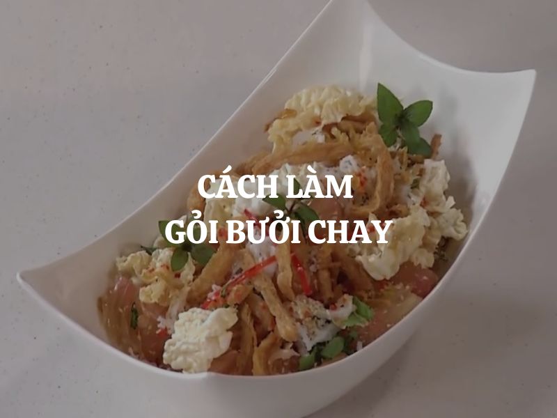 Cách làm gỏi bưởi chay thơm ngon, thanh mát đổi vị cho cả gia đình